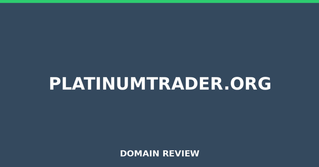 PLATINUMTRADER.ORG review 2025 - Domain review placeholder image for platinumtrader.org