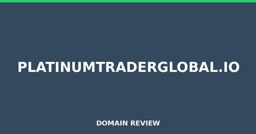 PLATINUMTRADERGLOBAL.IO review 2025 - Domain review placeholder image for platinumtraderglobal.io