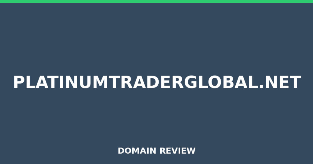 PLATINUMTRADERGLOBAL.NET review 2025 - Domain review placeholder image for platinumtraderglobal.net