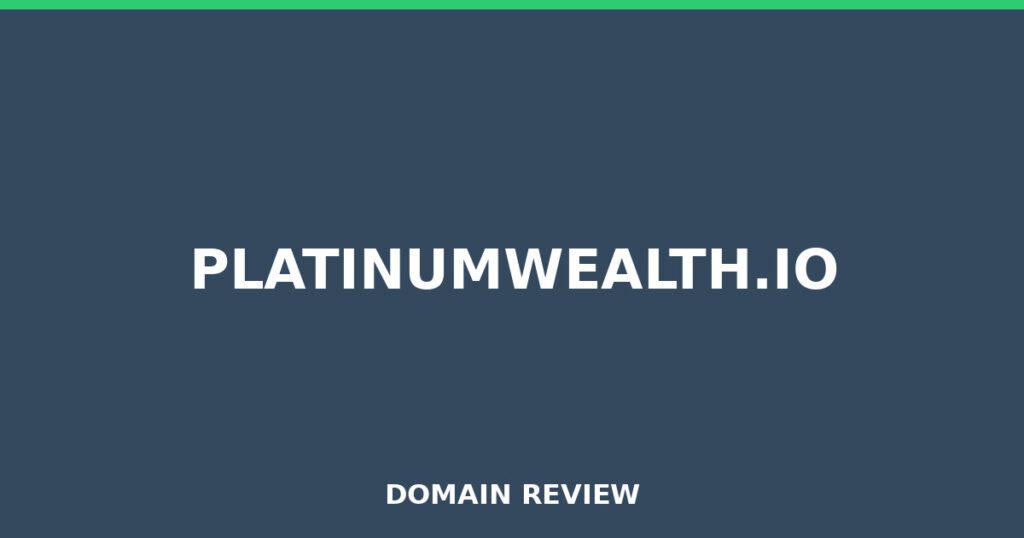 PLATINUMWEALTH.IO review 2025 - Domain review placeholder image for platinumwealth.io
