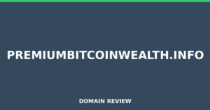 premiumbitcoinwealth.info 2025 Review – Legitimacy Check
