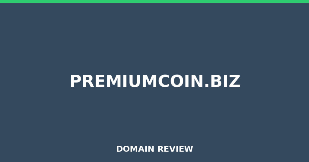 PREMIUMCOIN.BIZ review 2025 - Domain review placeholder image for premiumcoin.biz