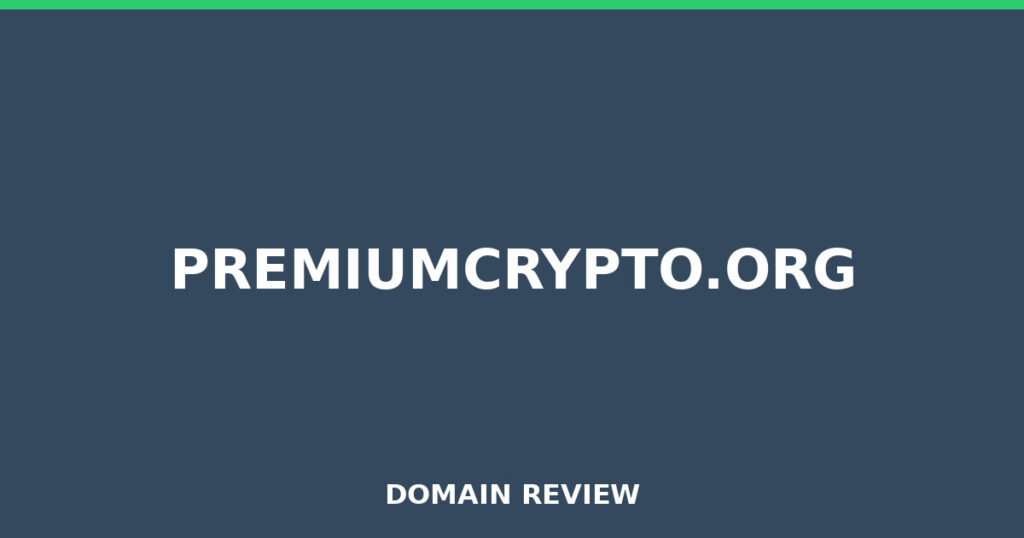 PREMIUMCRYPTO.ORG review 2025 - Domain review placeholder image for premiumcrypto.org