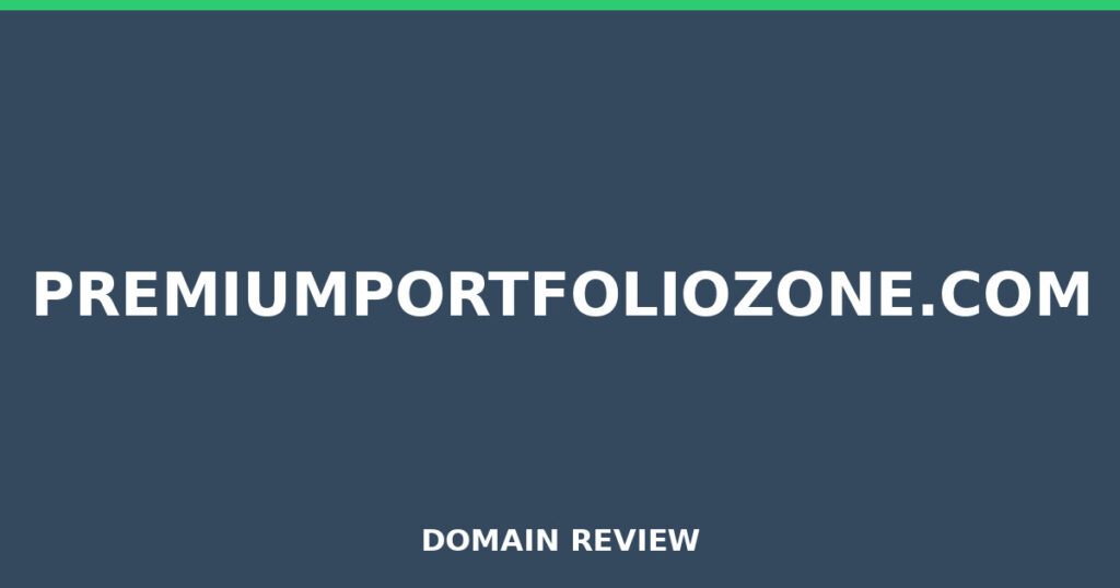 PREMIUMPORTFOLIOZONE.COM review 2025 - Domain review placeholder image for premiumportfoliozone.com