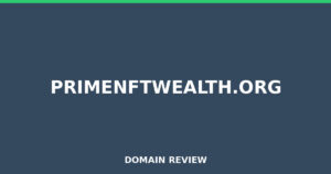 primenftwealth.org 2025 Review – Legitimacy Check