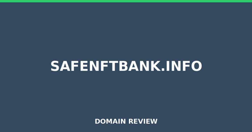 SAFENFTBANK.INFO review 2025 - Domain review placeholder image for safenftbank.info