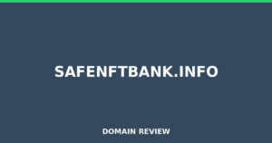 safenftbank.info 2025 Review – Legitimacy Check