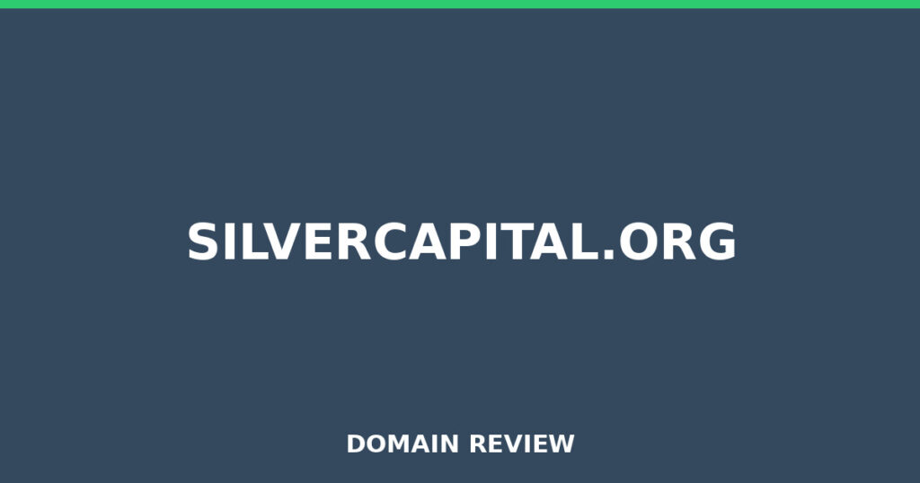 SILVERCAPITAL.ORG review 2025 - Domain review placeholder image for silvercapital.org