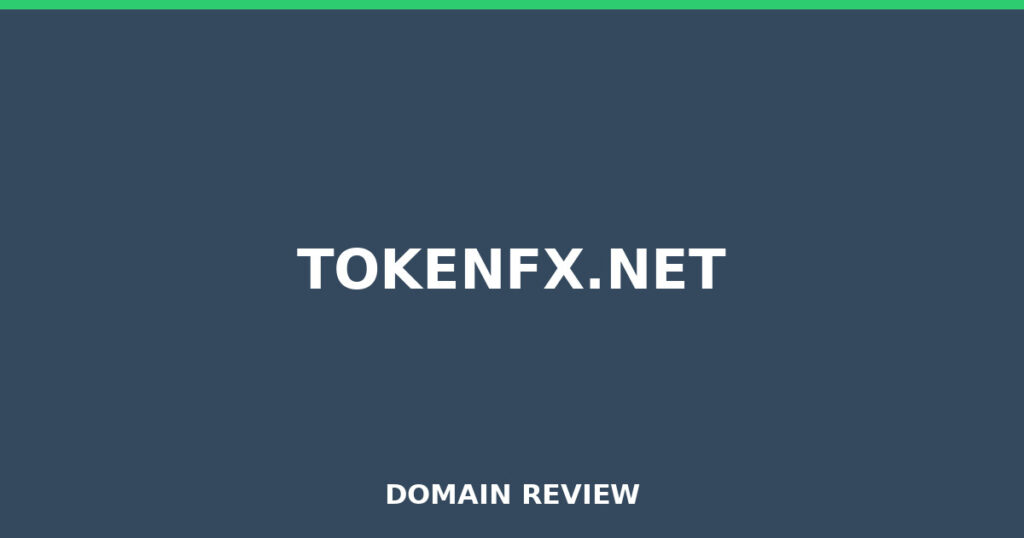 TOKENFX.NET review 2025 - Domain review placeholder image for tokenfx.net