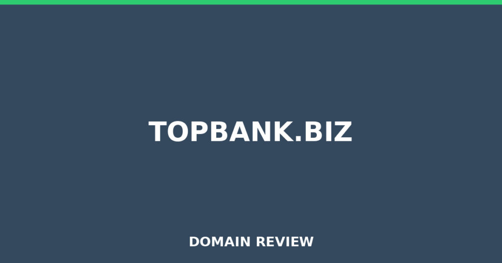 TOPBANK.BIZ review 2025 - Domain review placeholder image for topbank.biz