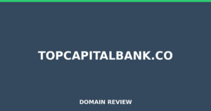 topcapitalbank.co Review 2025 – Detailed Analysis
