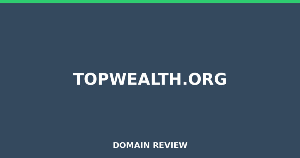 TOPWEALTH.ORG review 2025 - Domain review placeholder image for topwealth.org