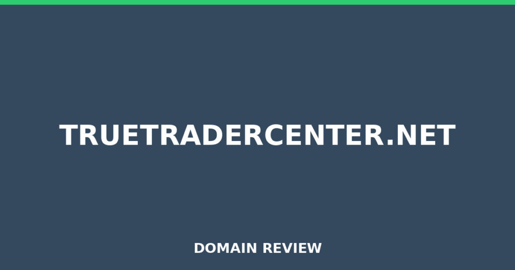 TRUETRADERCENTER.NET review 2025 - Domain review placeholder image for truetradercenter.net