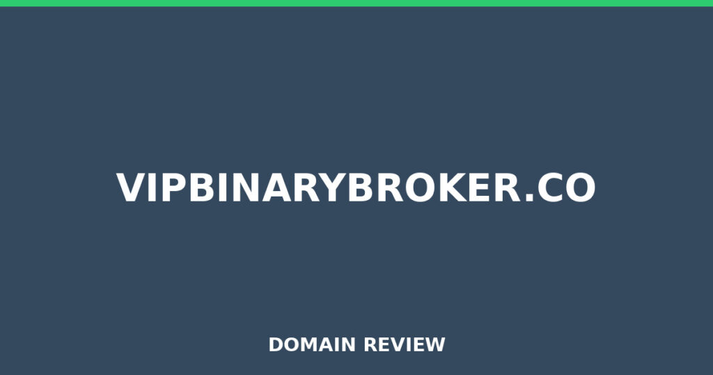 VIPBINARYBROKER.CO review 2025 - Domain review placeholder image for vipbinarybroker.co
