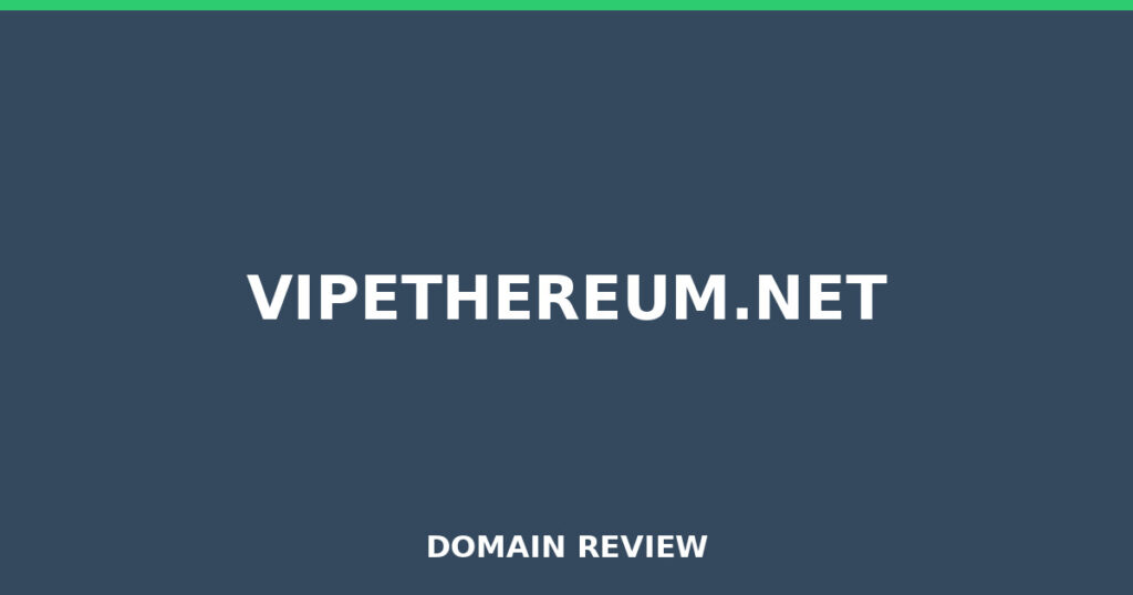 VIPETHEREUM.NET review 2025 - Domain review placeholder image for vipethereum.net