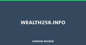 wealth258.info Review 2025 – Detailed Analysis