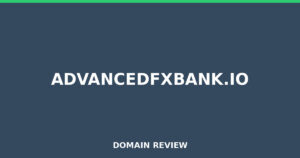 advancedfxbank.io 2026 Review – Legitimacy Check
