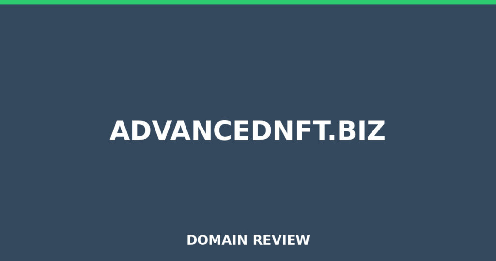 ADVANCEDNFT.BIZ review 2026 - Domain review placeholder image for advancednft.biz
