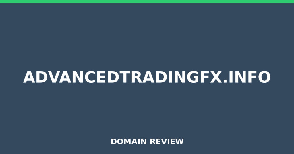 ADVANCEDTRADINGFX.INFO review 2026 - Domain review placeholder image for advancedtradingfx.info