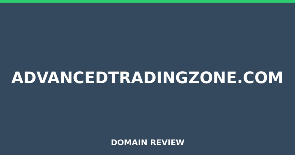 ADVANCEDTRADINGZONE.COM review 2026 - Domain review placeholder image for advancedtradingzone.com