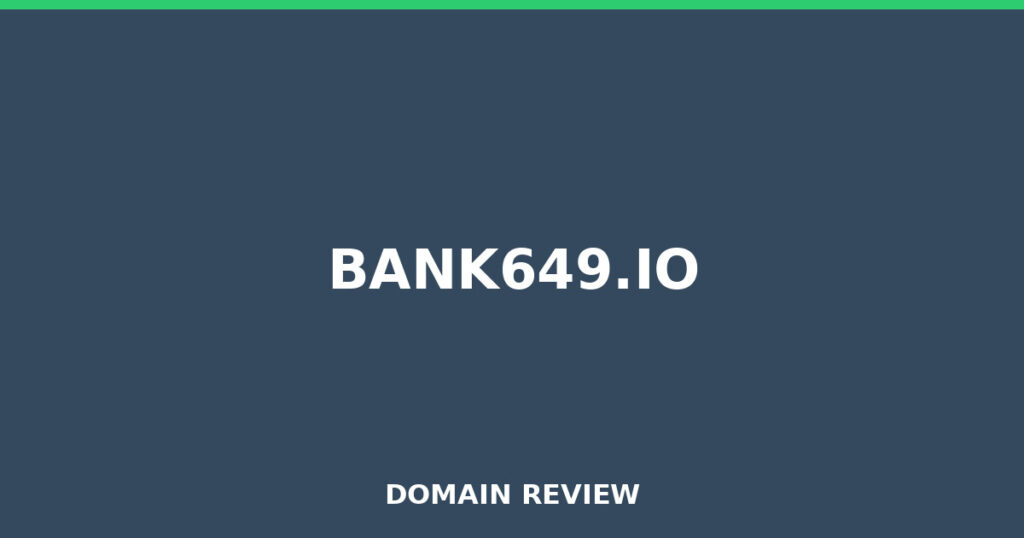 BANK649.IO review 2026 - Domain review placeholder image for bank649.io