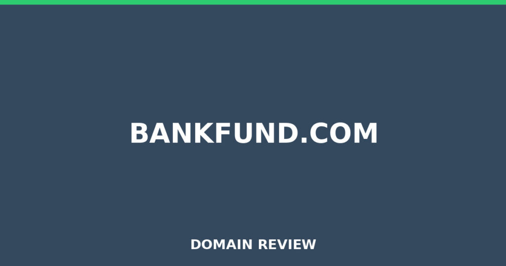 BANKFUND.COM review 2026 - Domain review placeholder image for bankfund.com