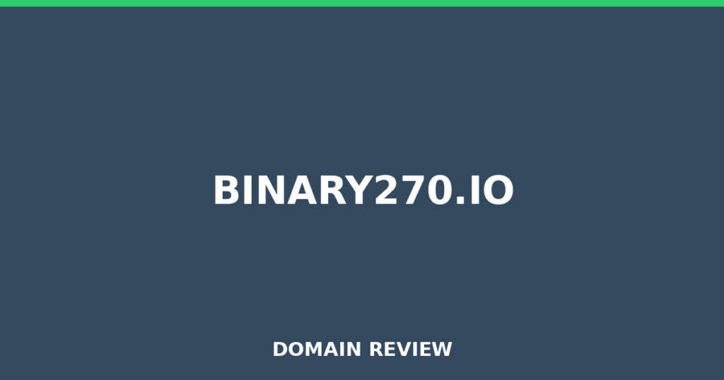 BINARY270.IO review 2026 - Domain review placeholder image for binary270.io