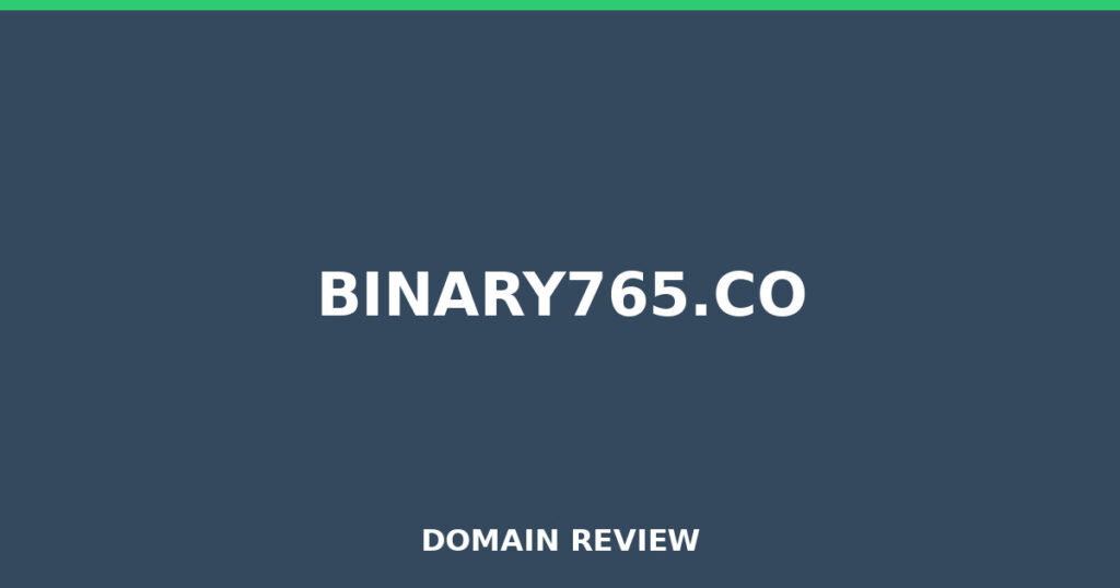 BINARY765.CO review 2026 - Domain review placeholder image for binary765.co