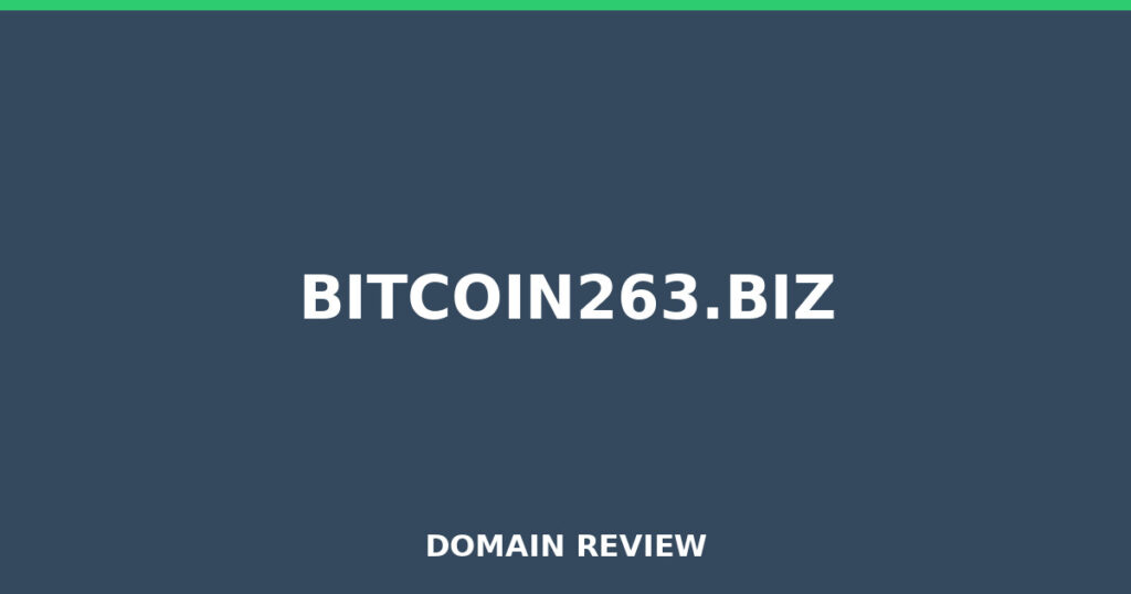 BITCOIN263.BIZ review 2026 - Domain review placeholder image for bitcoin263.biz