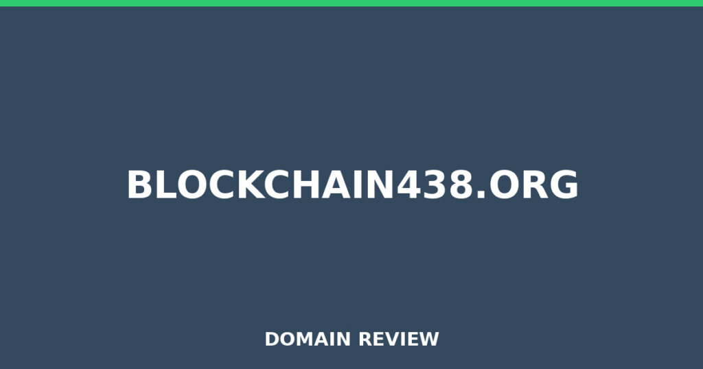 BLOCKCHAIN438.ORG review 2026 - Domain review placeholder image for blockchain438.org