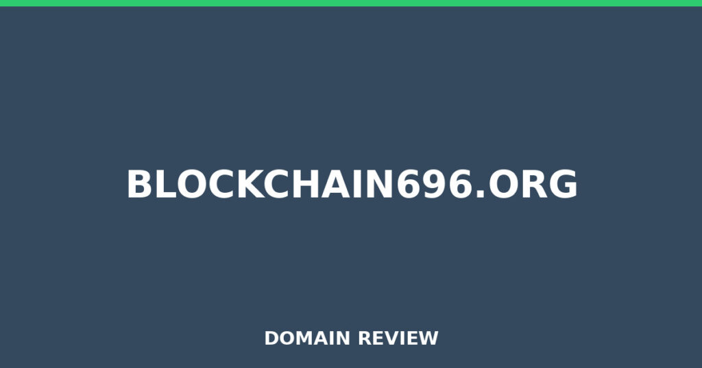 BLOCKCHAIN696.ORG review 2026 - Domain review placeholder image for blockchain696.org