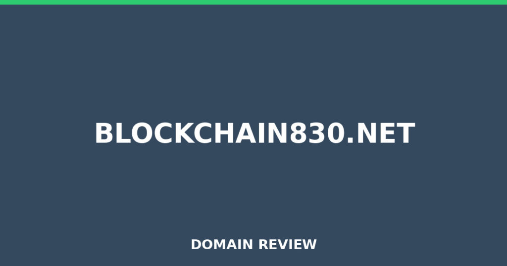 BLOCKCHAIN830.NET review 2026 - Domain review placeholder image for blockchain830.net