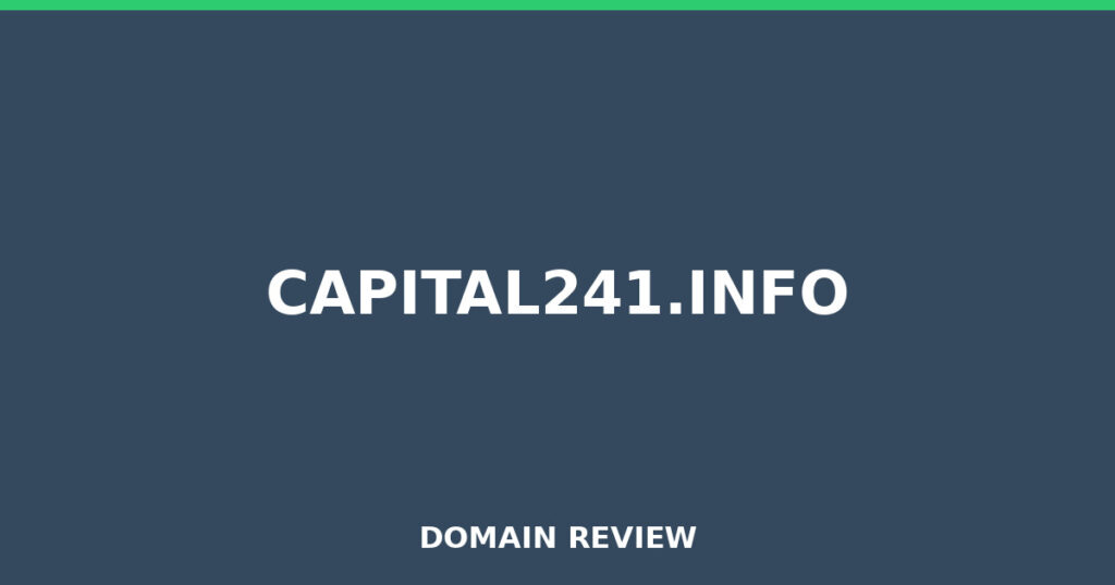 CAPITAL241.INFO review 2026 - Domain review placeholder image for capital241.info
