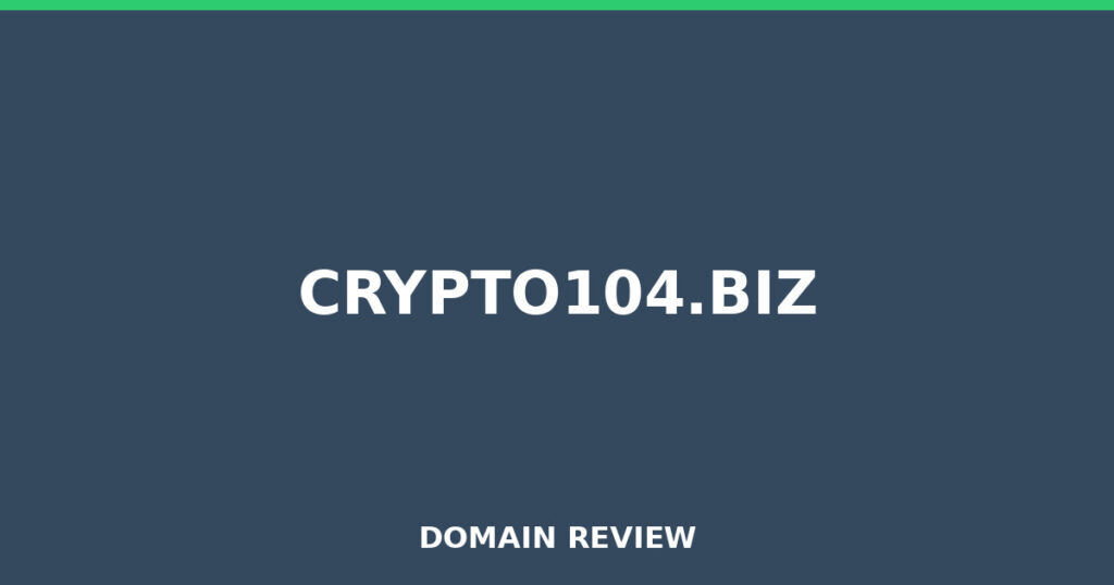 CRYPTO104.BIZ review 2026 - Domain review placeholder image for crypto104.biz