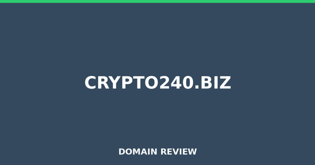 CRYPTO240.BIZ review 2026 - Domain review placeholder image for crypto240.biz