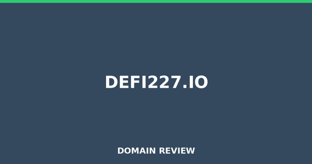 DEFI227.IO review 2026 - Domain review placeholder image for defi227.io