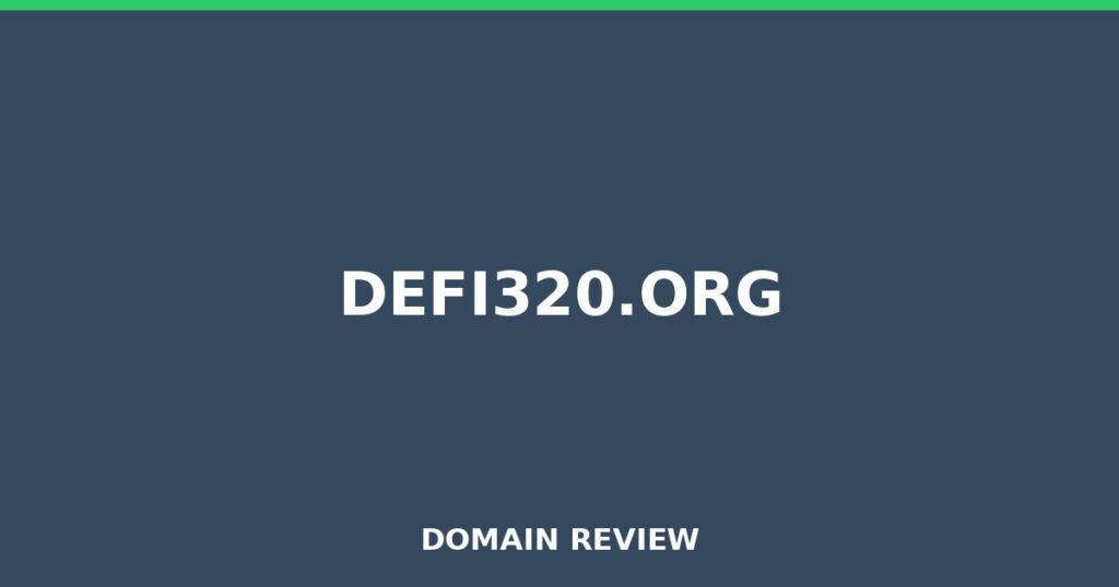 DEFI320.ORG review 2026 - Domain review placeholder image for defi320.org