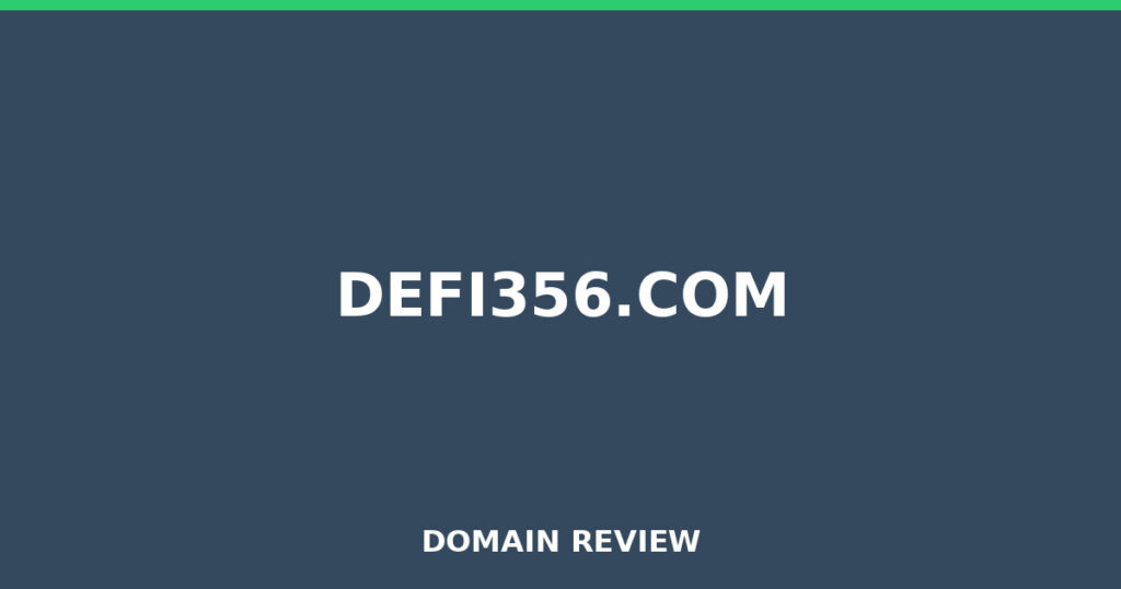 DEFI356.COM review 2026 - Domain review placeholder image for defi356.com