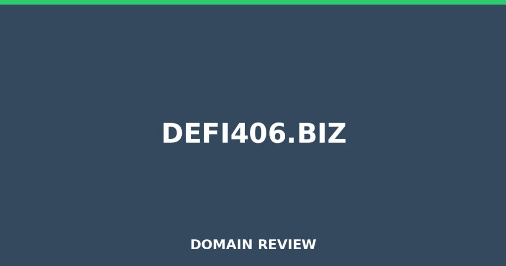 DEFI406.BIZ review 2026 - Domain review placeholder image for defi406.biz