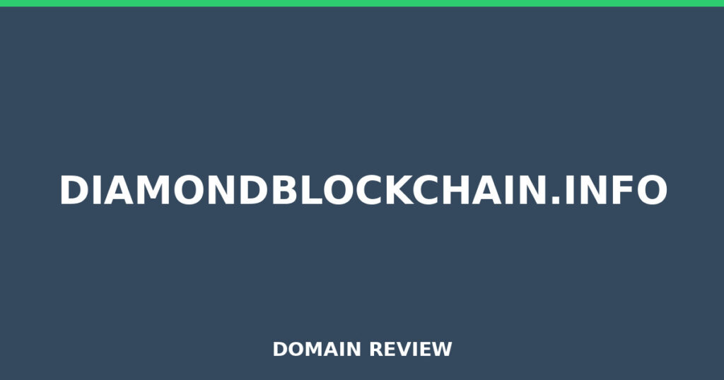 DIAMONDBLOCKCHAIN.INFO review 2026 - Domain review placeholder image for diamondblockchain.info