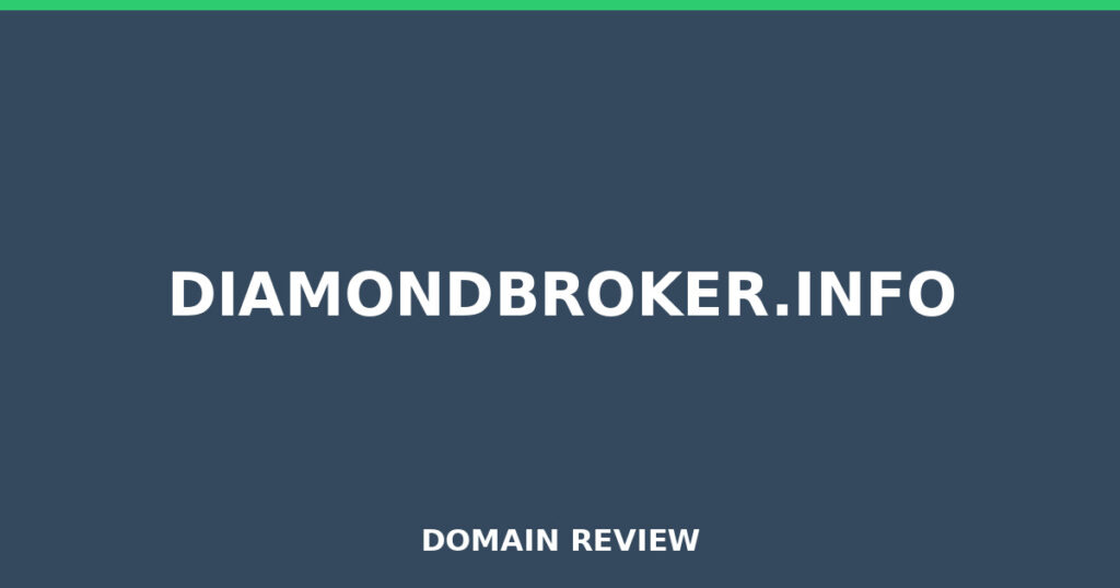 DIAMONDBROKER.INFO review 2026 - Domain review placeholder image for diamondbroker.info