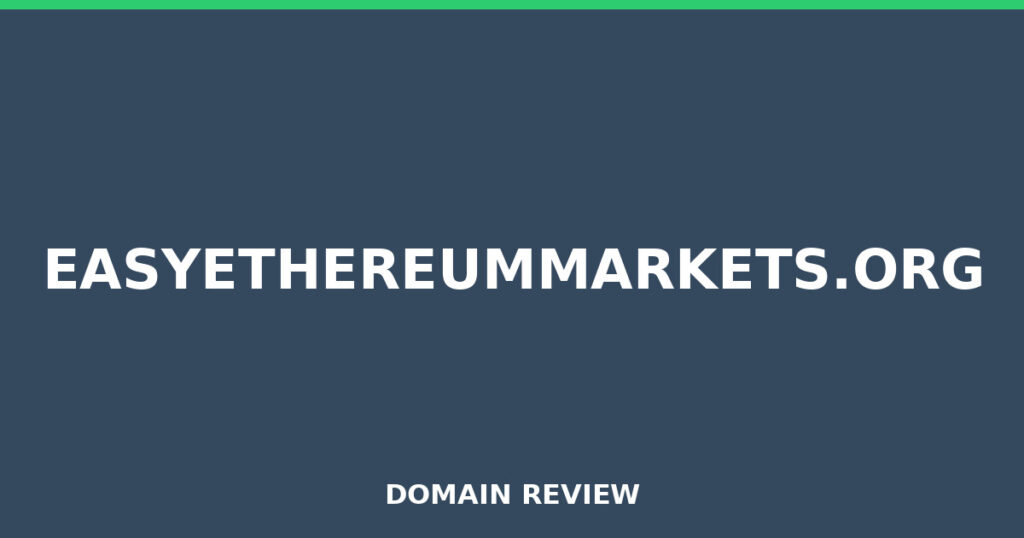 EASYETHEREUMMARKETS.ORG review 2026 - Domain review placeholder image for easyethereummarkets.org