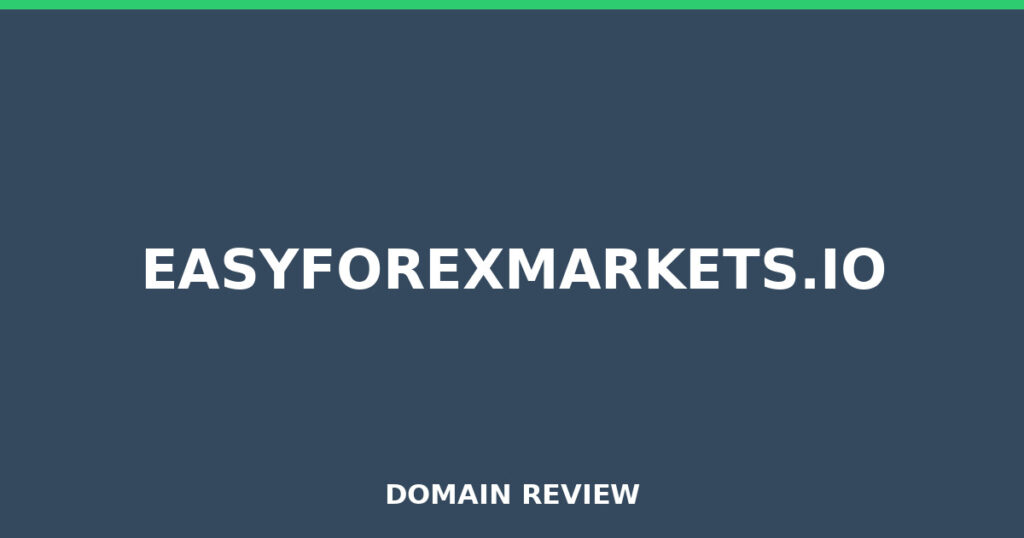 EASYFOREXMARKETS.IO review 2026 - Domain review placeholder image for easyforexmarkets.io