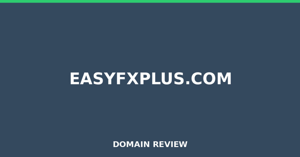 EASYFXPLUS.COM review 2026 - Domain review placeholder image for easyfxplus.com