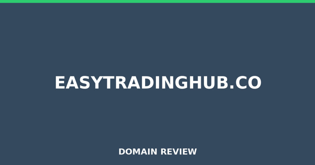 EASYTRADINGHUB.CO review 2026 - Domain review placeholder image for easytradinghub.co