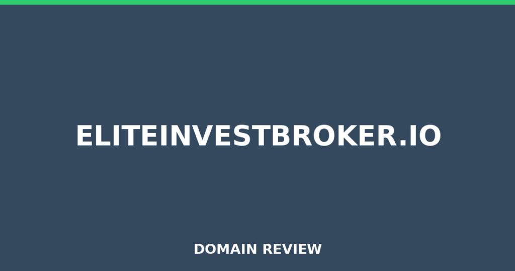 ELITEINVESTBROKER.IO review 2026 - Domain review placeholder image for eliteinvestbroker.io