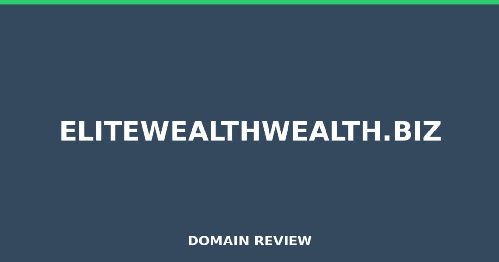 ELITEWEALTHWEALTH.BIZ review 2026 - Domain review placeholder image for elitewealthwealth.biz