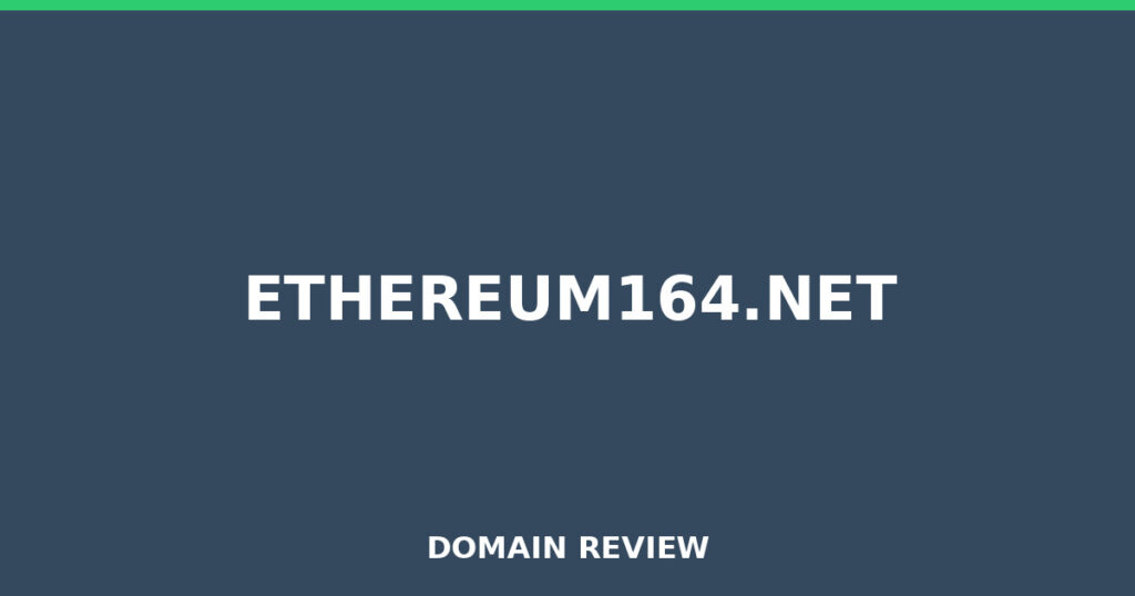 ETHEREUM164.NET review 2026 - Domain review placeholder image for ethereum164.net