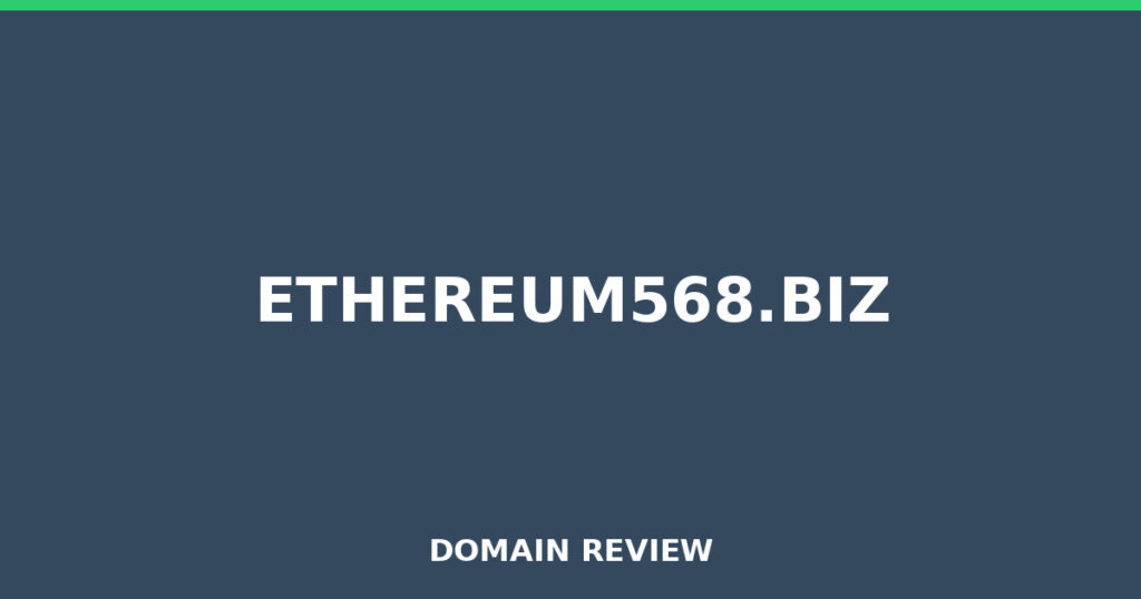 ETHEREUM568.BIZ review 2026 - Domain review placeholder image for ethereum568.biz