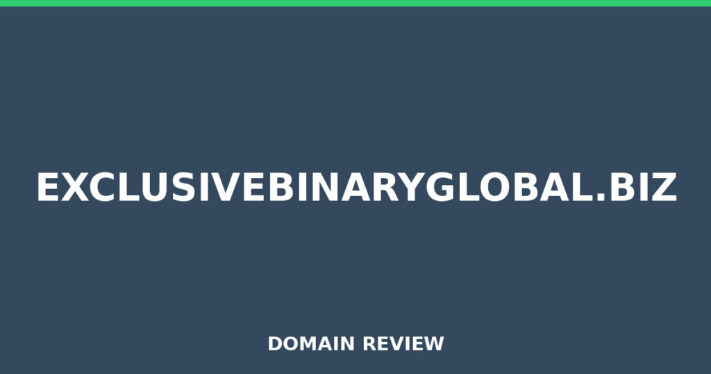 EXCLUSIVEBINARYGLOBAL.BIZ review 2026 - Domain review placeholder image for exclusivebinaryglobal.biz